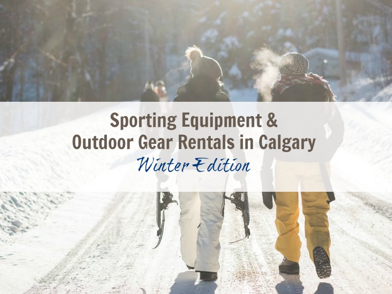 Sporting Equipment & Outdoor Gear Rentals Family Fun Calgary