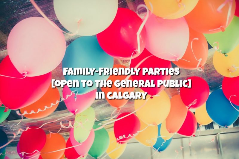 Family-friendly parties open to the general public in Calgary AB (Family Fun Calgary)