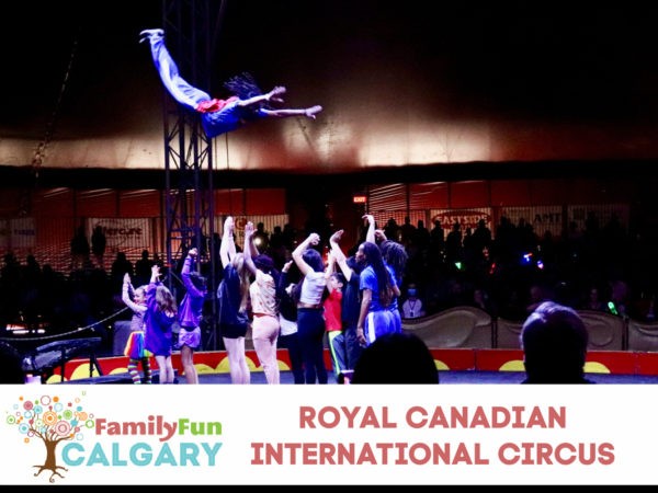 Cirque international royal canadien (Family Fun Calgary)