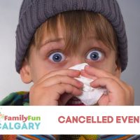 Cancelled Events (Family Fun Calgary)