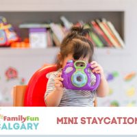Mini Staycations (Family Fun Calgary)