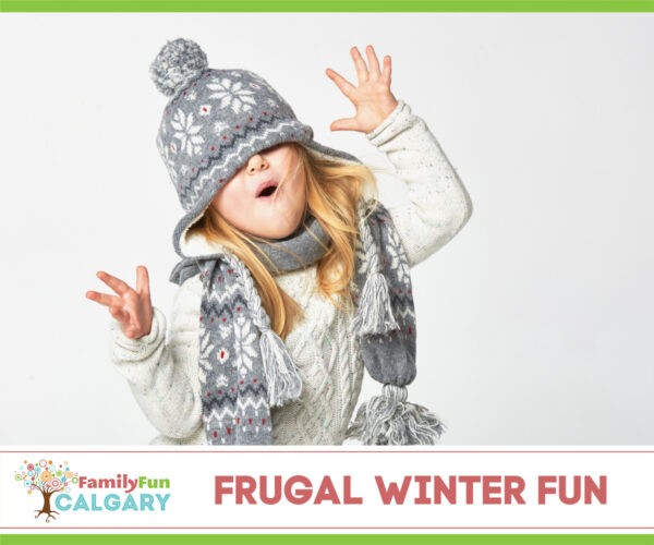 Frugal Winter Fun Calgary (Family Fun Calgary)
