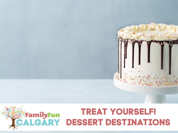 Destinations de desserts (Family Fun Calgary)