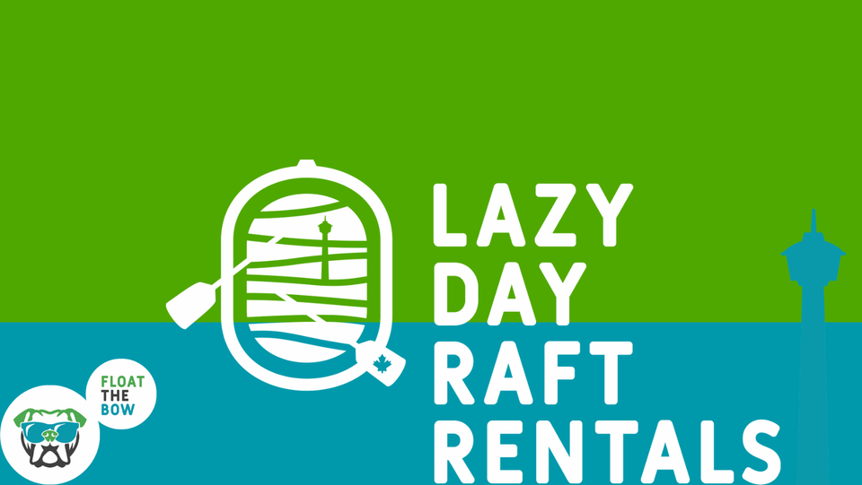 Lazy Day Raft Rentals (Family Fun Calgary)