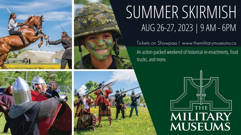 The Military Museums Summer Skirmish (Family Fun Calgary)