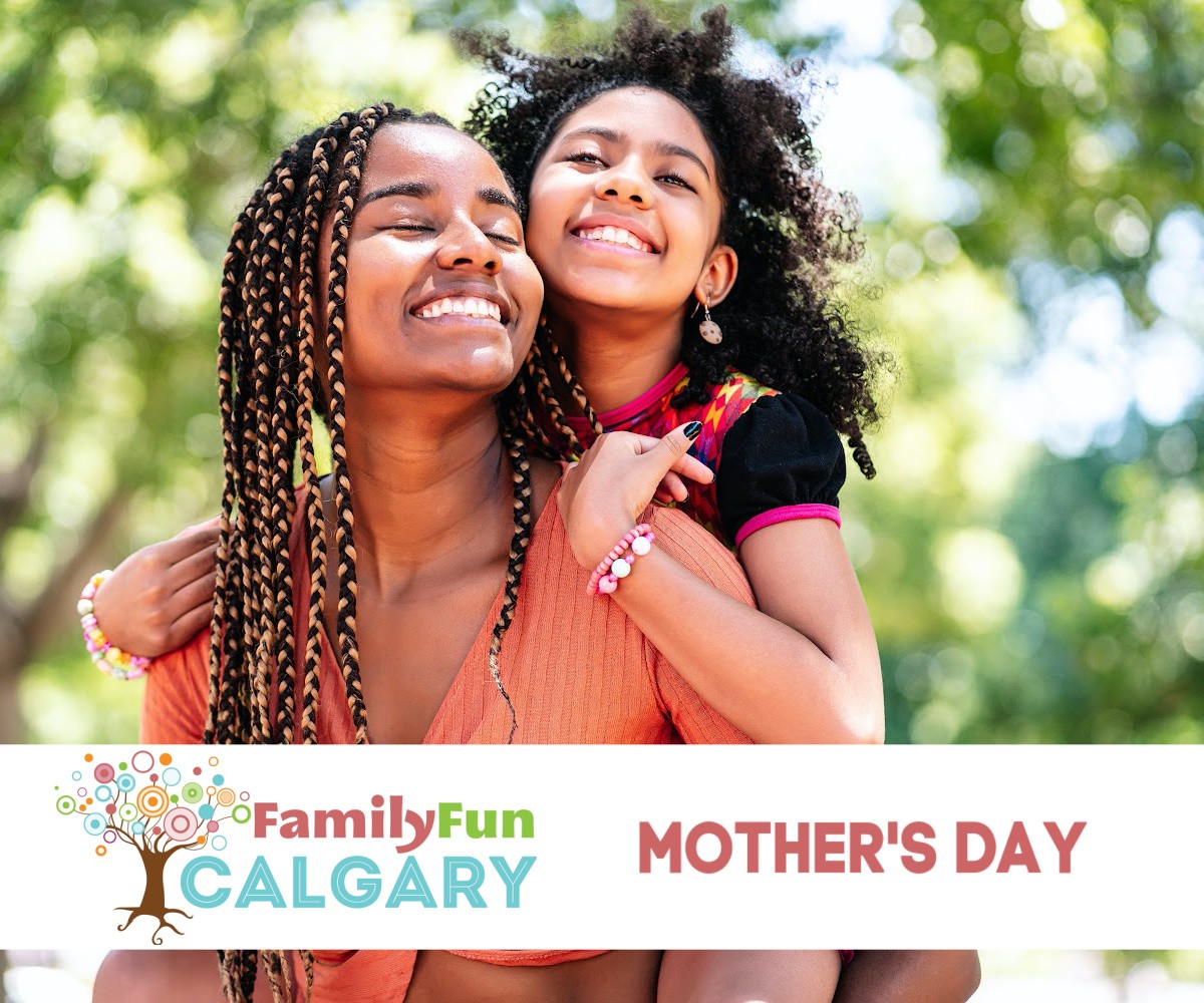 Mother's Day (Family Fun Calgary)