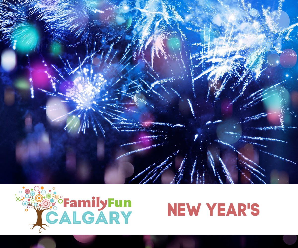 New Year's (Family Fun Calgary)