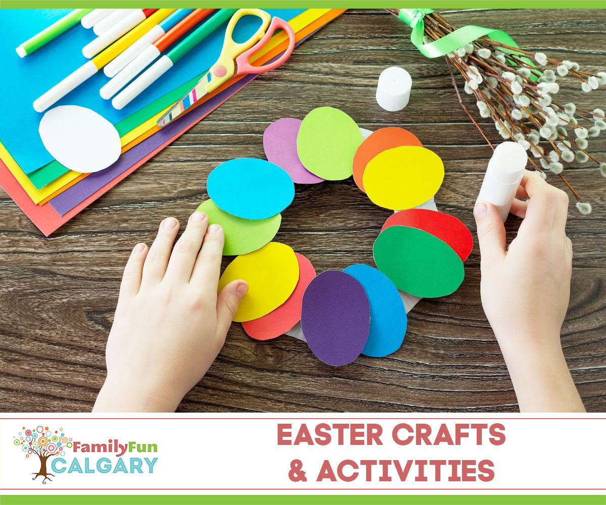 Easter Crafts (Family Fun Calgary)