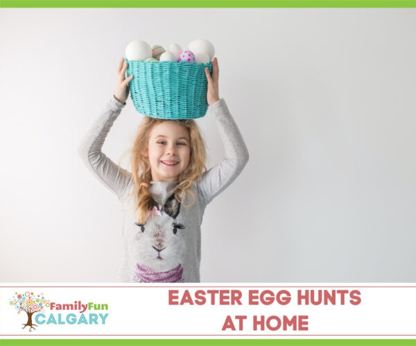 Caça aos Ovos de Páscoa em Casa (Family Fun Calgary)