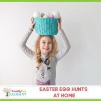 Easter Egg Hunts at Home (Family Fun Calgary)