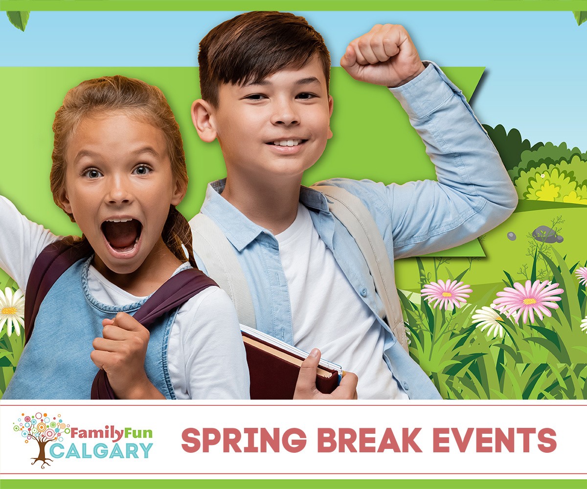 Eventos de vacaciones de primavera en Calgary (Family Fun Calgary)