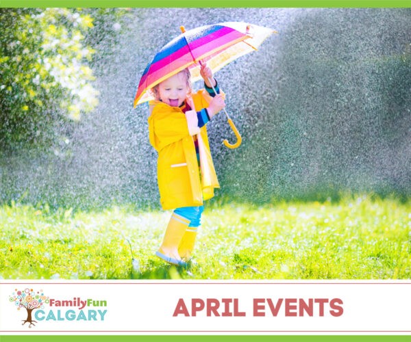 April Events (Family Fun Calgary)