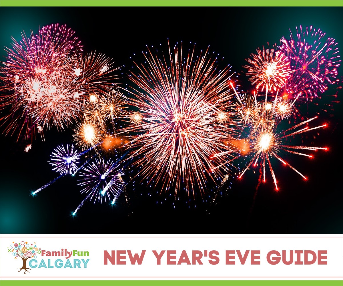 Best New Year's Eve Events in Calgary (Family Fun Calgary)