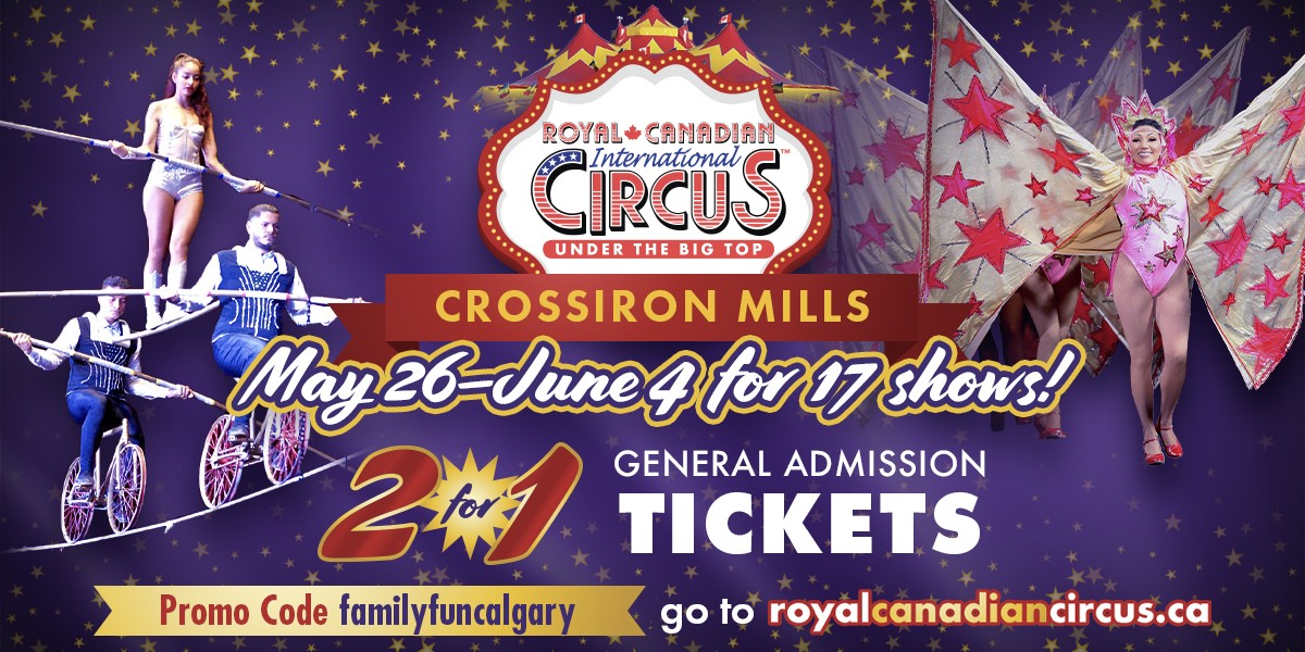 Royal Canadian Circus (Family Fun Calgary)