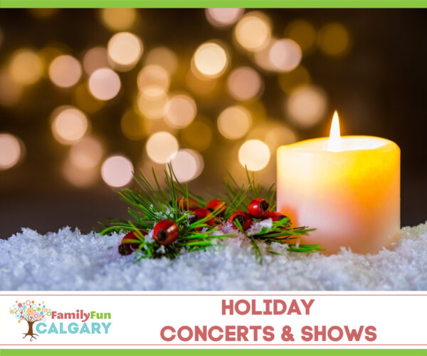 Holiday Concerts and Shows (Family Fun Calgary)