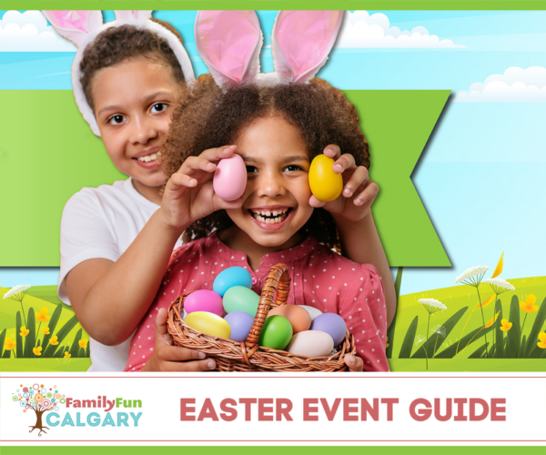 Best Easter Events in Calgary (Family Fun Calgary)