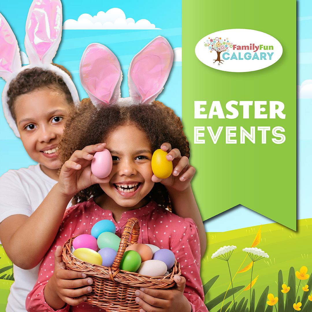 Easter Event Guide (Family Fun Calgary)