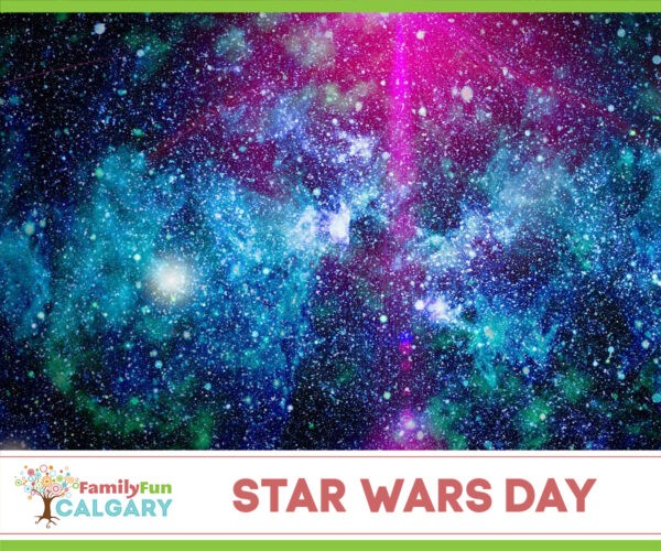 Dia de Star Wars (diversão em família em Calgary)