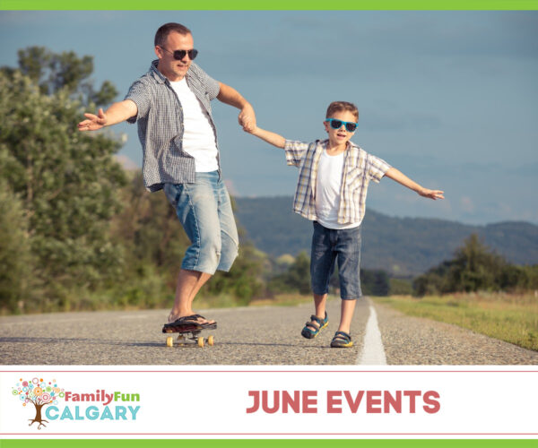 June Events (Family Fun Calgary)