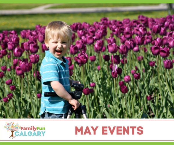 Eventos de maio (Diversão em família Calgary)