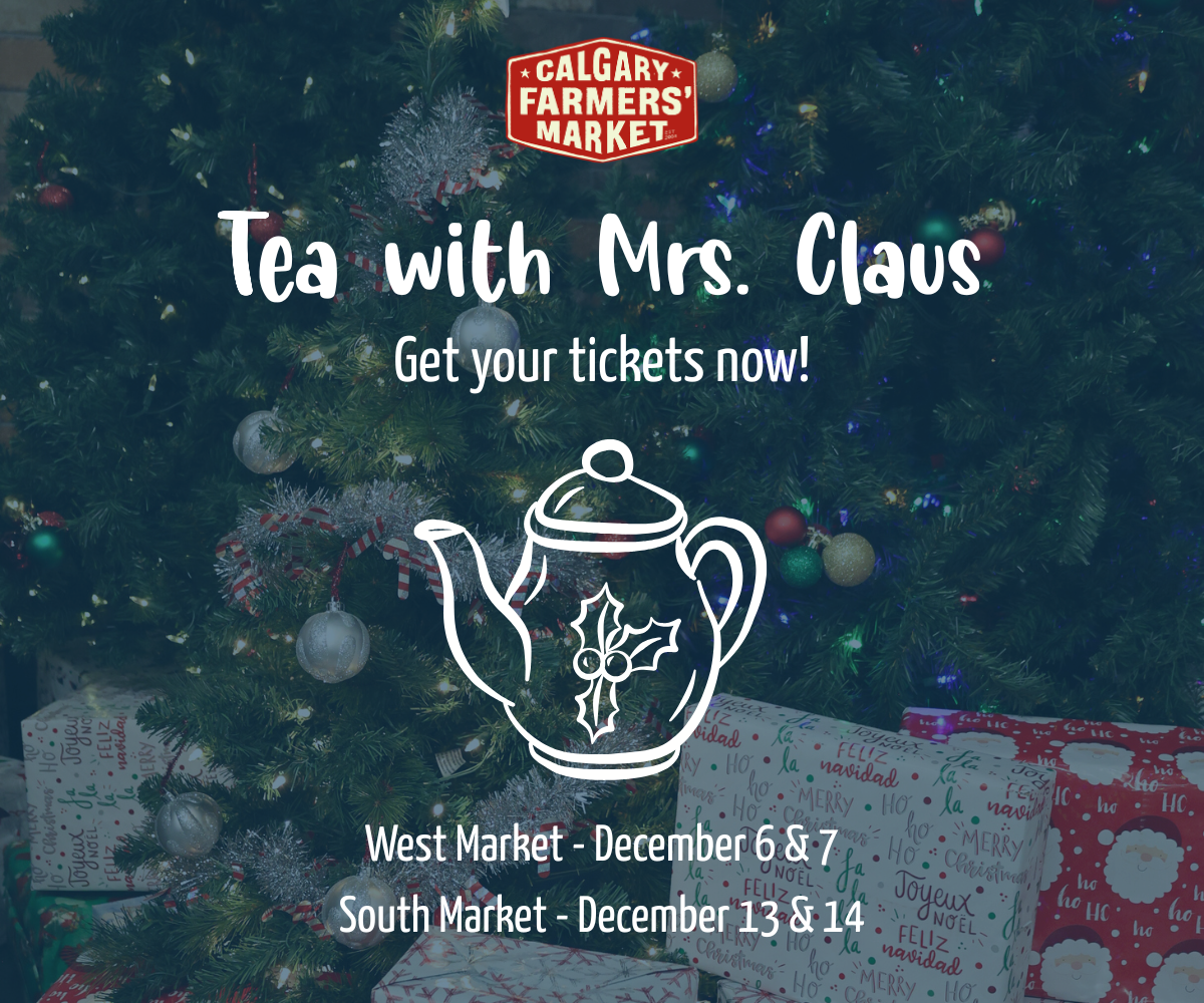 Calgary Farmers' Market Tea with Mrs Claus (Family Fun Calgary)