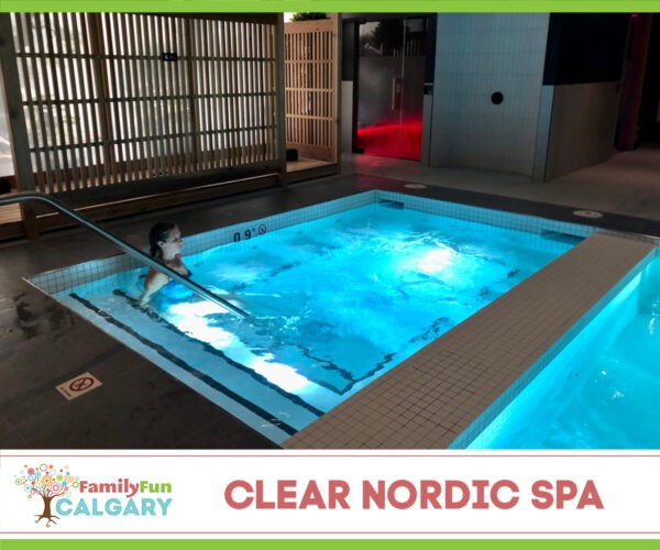 Clear Nordic Spa (Family Fun Calgary)