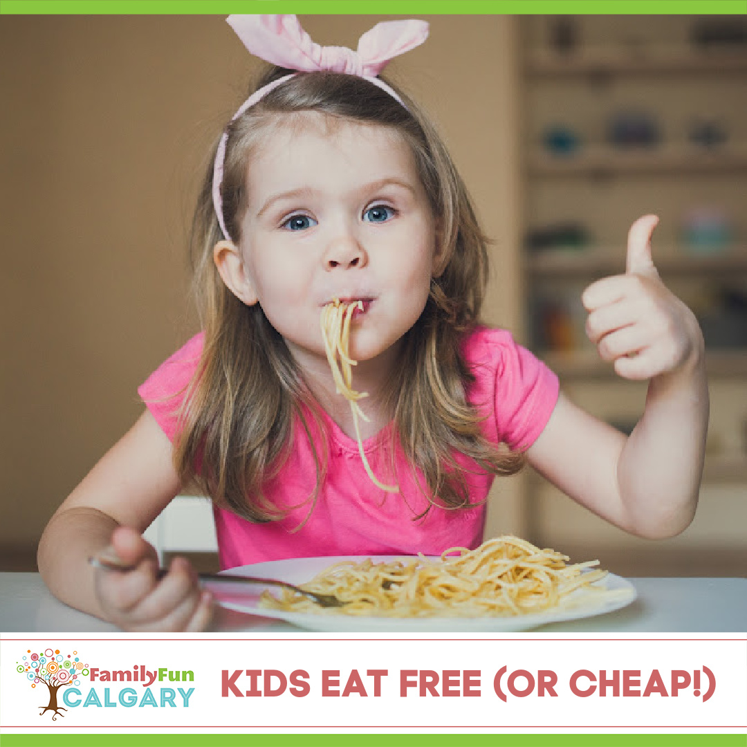 Kids Eat Free (Family Fun Calgary)