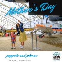 Hangar Flight Museum Mother's Day (Family Fun Calgary)