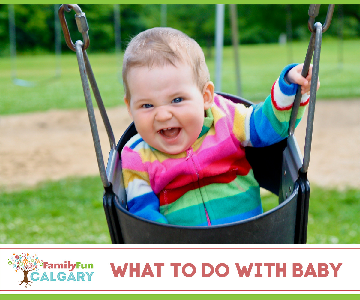 What To Do With Baby Guide (Family Fun Calgary)