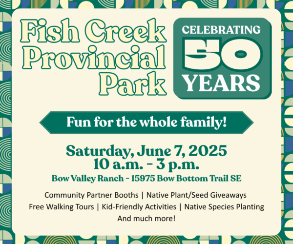 Fish Creek Provincial Park 50th Anniversary (Family Fun Calgary)