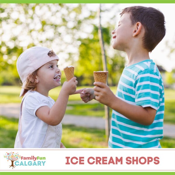 Best Ice Cream Shops (Family Fun Calgary)