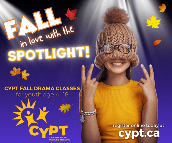 Calgary Young People's Theatre Fall Lessons (Family Fun Calgary)