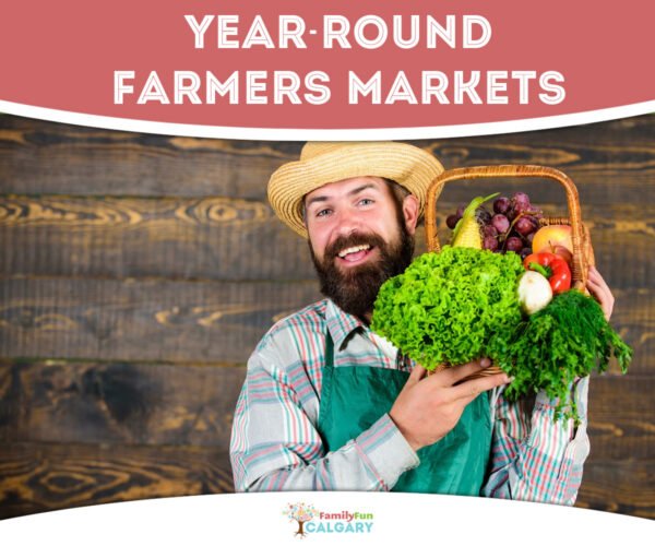 Year-Round Farmers Markets (Family Fun Calgary)