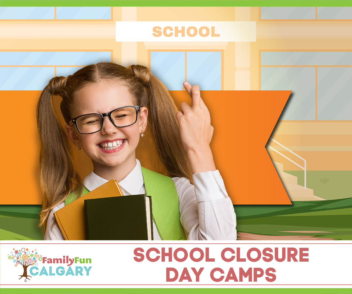 School Closure Teachers' Strike Day Camps (Family Fun Calgary)