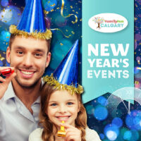 Best New Year's Eve Events in Calgary (Family Fun Calgary)