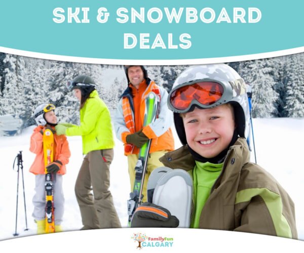 Ski Snowboard Deals (Family Fun Calgary)