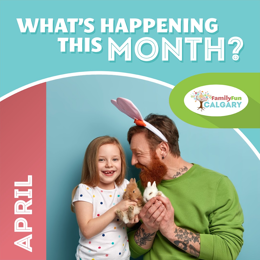 April Events (Family Fun Calgary)