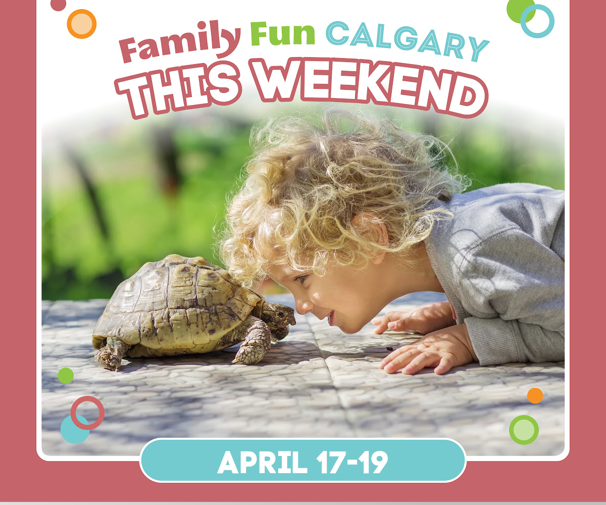Calgary Weekend Guide (Family Fun Calgary)