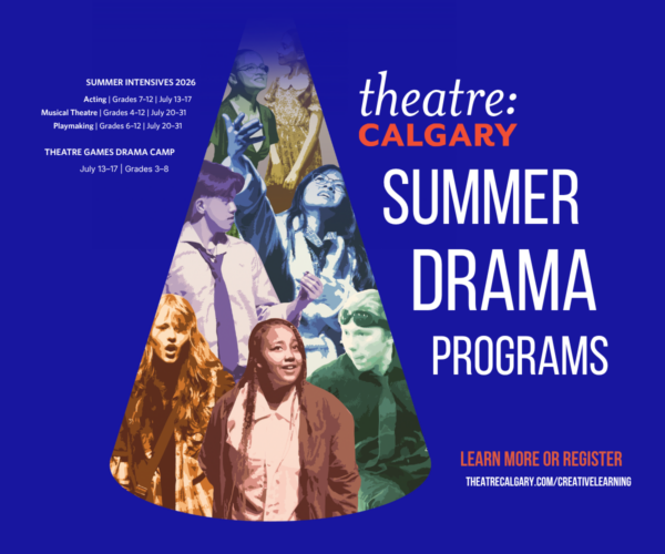 Theatre Calgary Summer Camps (Family Fun Calgary)