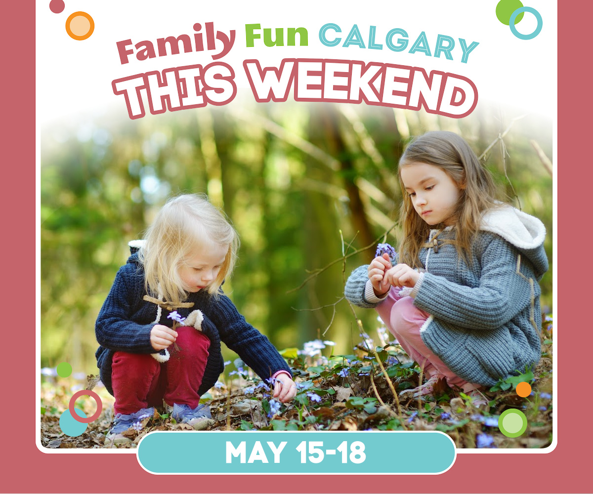 Calgary Weekend Guide (Family Fun Calgary)