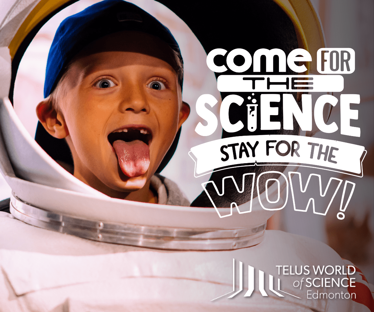 Summer of WOW at TELUS World of Science - Edmonton