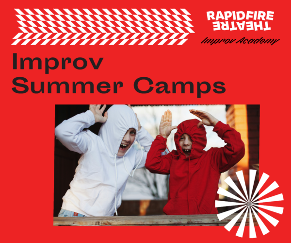 Rapid Fire Theatre Improv Summer Camps 2025