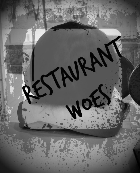 Restaurant Woes