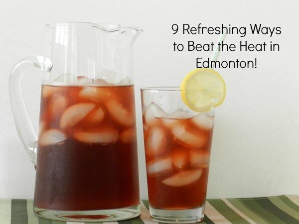 ¡9 maneras refrescantes de combatir el calor en Edmonton!