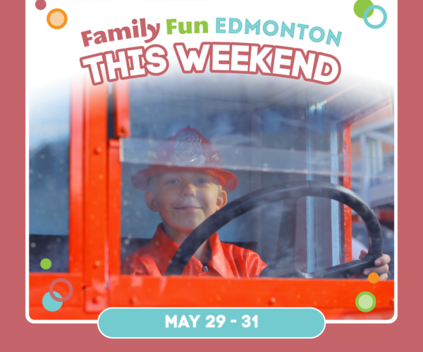 Boy in Firetruck - Family Fun Edmonton Weekend Guide (May 29-31, 2026)
