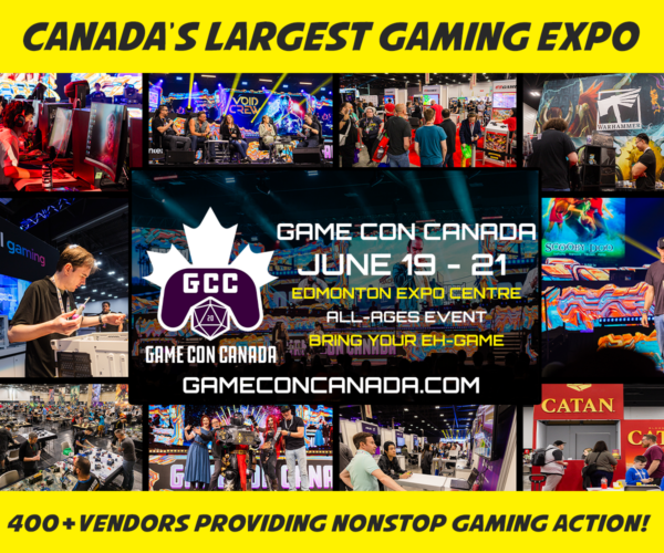 Game Con Canada in Edmonton (Family Fun Edmonton)
