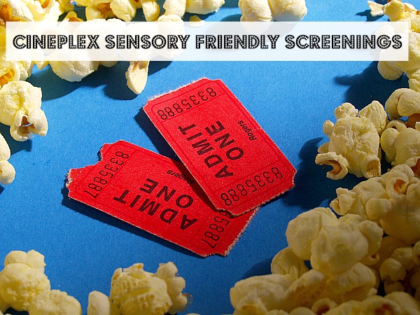 Cineplex Sensory Friendly Screenings