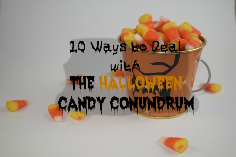 10 Ways to Deal with the Halloween Candy Conundrum