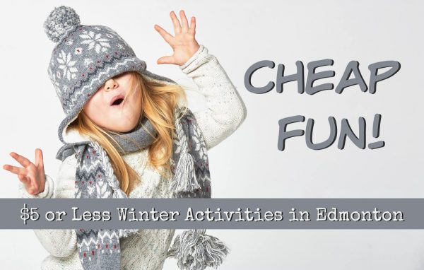 Winter fun for 5 or less in Edmonton