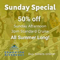 Edmonton Riverboat Half Price Sunday Offer